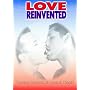Love Reinvented