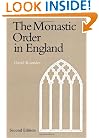 The Monastic Order in England: A History of its Development from the Times of St Dunstan to the Fourth Lateran Council 940-1216