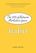 Habit: The 95% of Behavior Marketers Ignore
