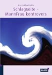 Schlagseite - MannFrau kontrovers
