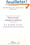 Entre travail, retraite et vieillesse...