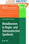 Metallocenes in Regio- and Stereoselective Synthesis (Topics in Organometallic Chemistry) (v. 8)