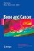 Bone and Cancer (Topics in Bone Biology)