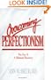 Overcoming Perfectionism: The Key to a Balanced Recovery