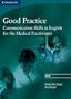 Good Practice DVD: Communication Skills in English for the Medical Practitioner