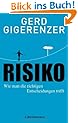 Risiko: Wie man die richtigen Entscheidungen trifft