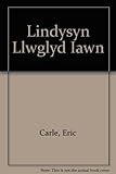 Y lindysyn llwglyd iawn