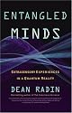Entangled Minds: Extrasensory Experiences in a Quantum Reality