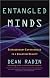 Entangled Minds: Extrasensory Experiences in a Quantum Reality