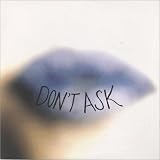 Don't Ask [7 inch Analog]