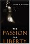 The Passion for Liberty