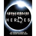 Heroes: An Insider's Guide to the Award-Winning Show