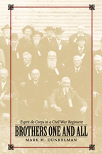 Brothers One and All: Esprit de Corps in a Civil War Regiment (Conflicting Worlds: New Dimensions of the American Civil War)