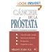 C�ncer de la pr�stata: respuestas a las preguntas m�s frecuentes