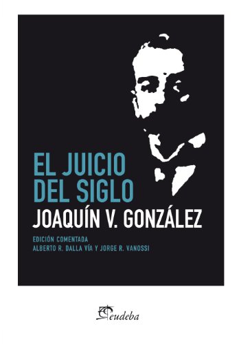 El Juicio Del Siglo (Spanish Edition)