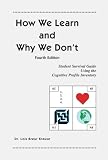 How We Learn and Why We Dont