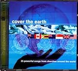Cover The Earth - 25 Powerful Songs From Churches Around The World