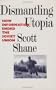 Dismantling Utopia: How Information Ended the Soviet Union