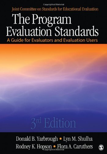 The Program Evaluation Standards: A Guide for Evaluators and Evaluation Users by Donald B. Yarbrough (29-Sep-2010) Paperback