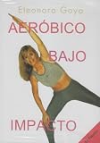 Eleonora Goya - Aerobico Bajo Impacto (In Spanish)