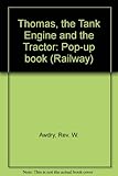 Thomas the tank engine and the tractor : a pop-up book