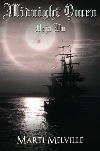 Midnight Omen (The Deja vu Chronicles) (Volume 1), by Marti Melville