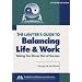 The Lawyer's Guide to Balancing Life and Work