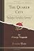 The Quaker City: The Monks of Monk Hall, a Romance of Philadelphia Life, Mystery, and Crime (Classic Reprint)
