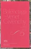 Cristóbal Balenciaga, Philippe Venet, Hubert de Givenchy : grand traditions of French couture