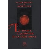 Le diable, l'astronome et la naine rougepar Claude Bertout