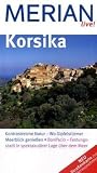 Korsika (Merian live): Kontrastreiche Natur - Wo Gipfelst&uuml;rmer Meerblick genie&szlig;en - Bonifacio - Festungsstadt in spektakul&auml;rer Lage &uuml;ber dem Meer: .. - in spektakul&auml;rer Lage &uuml;ber dem Meer - Michael Studemund-Hal&eacute;vy, Dirk Schr&ouml;der
