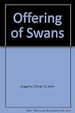 An offering of swans
