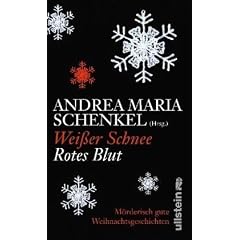 Wei�er Schnee, rotes Blut: M�rderisch gute Weihnachtsgeschichten