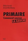 Primaire : Comment sauver la gauche