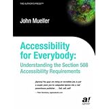Accessibility for Everybody: Understanding the Section 508 Accessibility Requirements