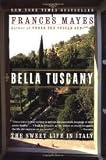 Bella Tuscany 1st (first) edition Text Only