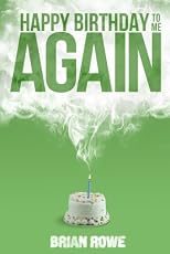 Happy Birthday to Me Again (Birthday Trilogy, Book 2)