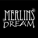 Merlin`s Dream