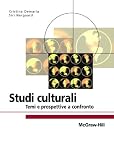 Studi culturali: Temi e prospettive a confronto (Italian Edition)