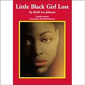 Little Black Girl Lost | [Keith Lee Johnson]