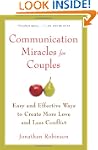 Communication Miracles for Couples: E...