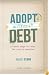 Adopt Without Debt: Creative Ways to Cover the Cost of Adoption