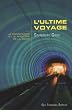 L'ultime voyage : La conscience et le myst�re de la mort