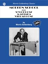 Modern School: Xylophone, Marimba, Vibraphone (Morris Goldenberg Classics)