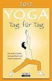 Produkt-Bild: Yoga Kalender 2012: Taschenkalender: Tag f&uuml;r Tag: F&uuml;r mehr Vitalit&auml;t, Beweglichkeit und innere Harmonie