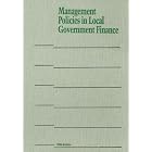 Management Policies In Local Government Finance (Municipal Management Series) by J. Richard Aronson and Eli Schwartz