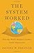 The System Worked: How the World Stopped Another Great Depression