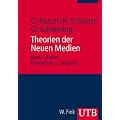 Theorien der Neuen Medien: Kino - Radio - Fernsehen - Computer (Uni-Taschenb�cher M)