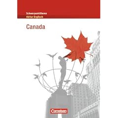 Schwerpunktthema Abitur Englisch: Canada - Dreams and Realities: Textheft