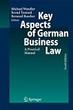 Key Aspects of German Business Law: A Practical Manual